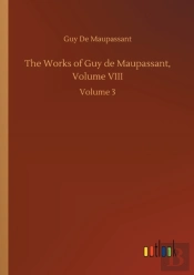 The Works Of Guy De Maupassant, Volume Viii