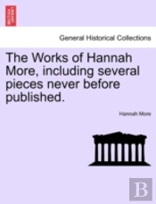 The Works Of Hannah More, Including Seve