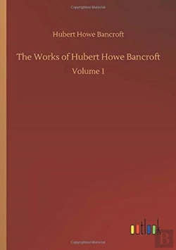 Bertrand.pt - The Works Of Hubert Howe Bancroft:Volume