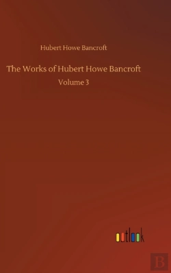 Bertrand.pt - The Works Of Hubert Howe Bancroft:Volume