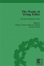 The Works Of Irving Fisher Vol 1