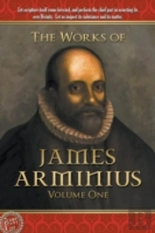 The Works Of James Arminius