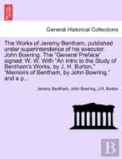 The Works Of Jeremy Bentham, Published U