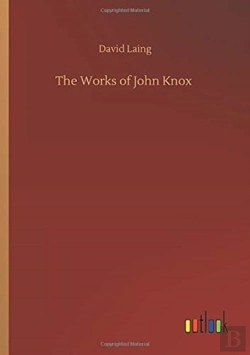 Bertrand.pt - The Works Of John Knox