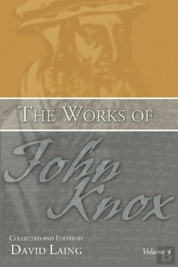 Bertrand.pt - The Works Of John Knox, Volume 4