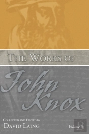 The Works Of John Knox, Volume 6: Letter