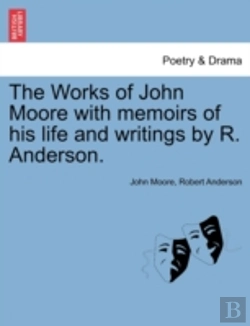 Bertrand.pt - The Works Of John Moore With Memoirs Of