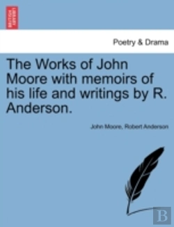 Bertrand.pt - The Works Of John Moore With Memoirs Of