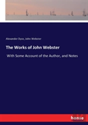 The Works Of John Webster