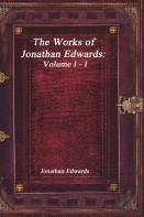 The Works Of Jonathan Edwards