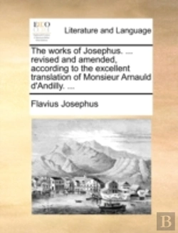 Bertrand.pt - The Works Of Josephus. ... Revised And A