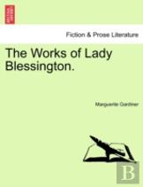 The Works Of Lady Blessington.