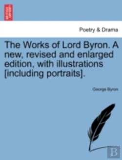 Bertrand.pt - The Works Of Lord Byron. A New, Revised