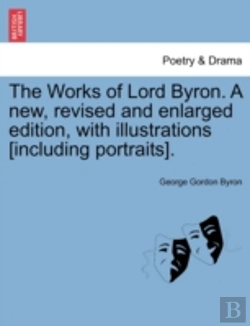Bertrand.pt - The Works Of Lord Byron. A New, Revised