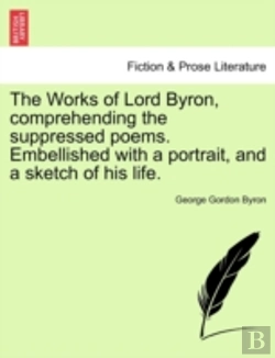 Bertrand.pt - The Works Of Lord Byron, Comprehending T