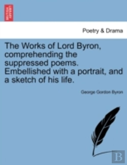 Bertrand.pt - The Works Of Lord Byron, Comprehending T