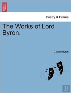 Bertrand.pt - The Works Of Lord Byron.