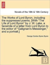 The Works Of Lord Byron, Including The S