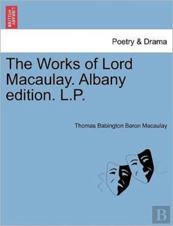 Bertrand.pt - The Works Of Lord Macaulay. Albany Editi