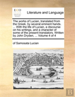 Bertrand.pt - The Works Of Lucian, Translated From The