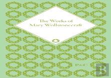 The Works Of Mary Wollstonecraft
