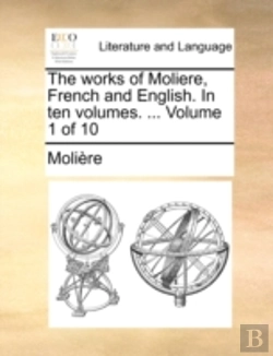 Bertrand.pt - The Works Of Moliere, French And English