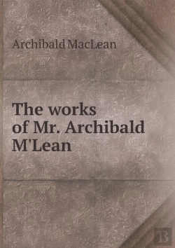 Bertrand.pt - The Works Of Mr. Archibald M'Lean
