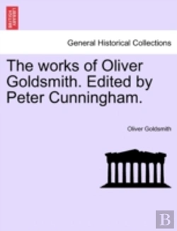 Bertrand.pt - The Works Of Oliver Goldsmith. Edited By