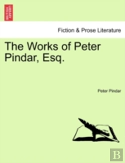 Bertrand.pt - The Works Of Peter Pindar, Esq.