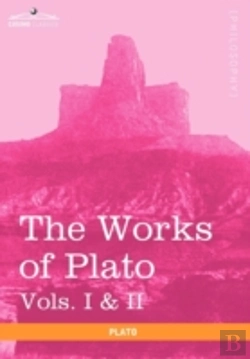 Bertrand.pt - The Works Of Plato, Vols. I & Ii (In 4 Volumes)