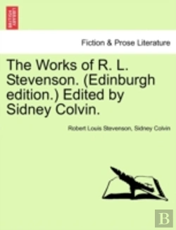 Bertrand.pt - The Works Of R. L. Stevenson. (Edinburgh Edition.) Edited By Sidney Colvin.