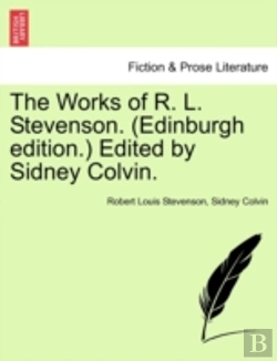Bertrand.pt - The Works Of R. L. Stevenson. (Edinburgh Edition.) Edited By Sidney Colvin.