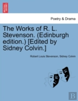 Bertrand.pt - The Works Of R. L. Stevenson. (Edinburgh Edition.) (Edited By Sidney Colvin.)