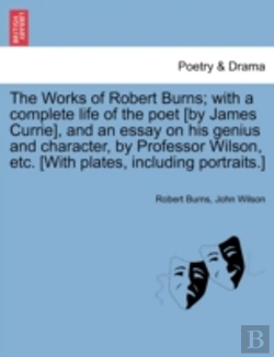 Bertrand.pt - The Works Of Robert Burns; With A Comple
