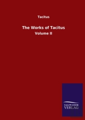The Works Of Tacitus:Volume Ii