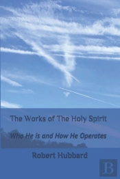The Works Of The Holy Spirit