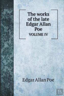Bertrand.pt - The Works Of The Late Edgar Allan Poe