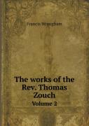 The Works Of The Rev. Thomas Zouch Volume 2