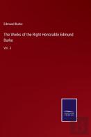 The Works Of The Right Honorable Edmund Burke
