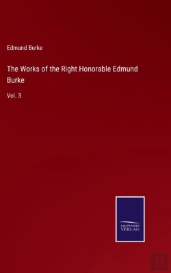 Bertrand.pt - The Works Of The Right Honorable Edmund Burke