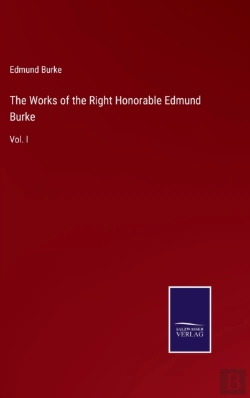 Bertrand.pt - The Works Of The Right Honorable Edmund Burke