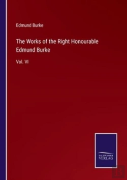 Bertrand.pt - The Works Of The Right Honourable Edmund Burke