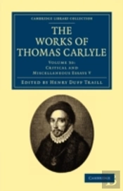 The Works Of Thomas Carlyle: Volume 30, Critical And Miscellaneous Essays V