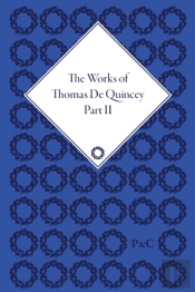 The Works Of Thomas De Quincey
