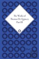 The Works Of Thomas De Quincey
