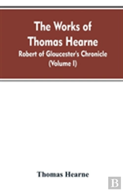 Bertrand.pt - The Works Of Thomas Hearne