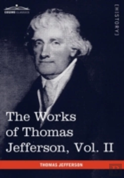 Bertrand.pt - The Works Of Thomas Jefferson, Vol. Ii (