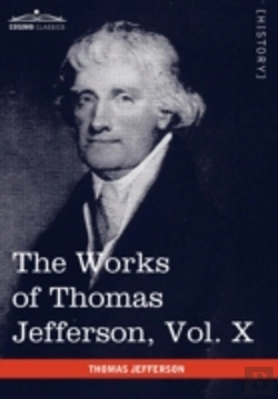 Bertrand.pt - The Works Of Thomas Jefferson, Vol. X (I