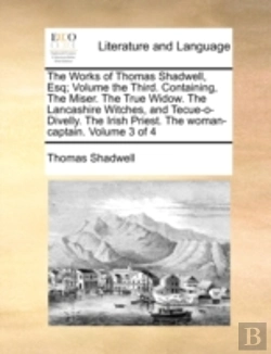 Bertrand.pt - The Works Of Thomas Shadwell, Esq;  Volu