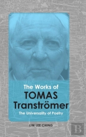 The Works Of Tomas Transtrã¯Â¿Â½Mer: The Universality Of Poetry